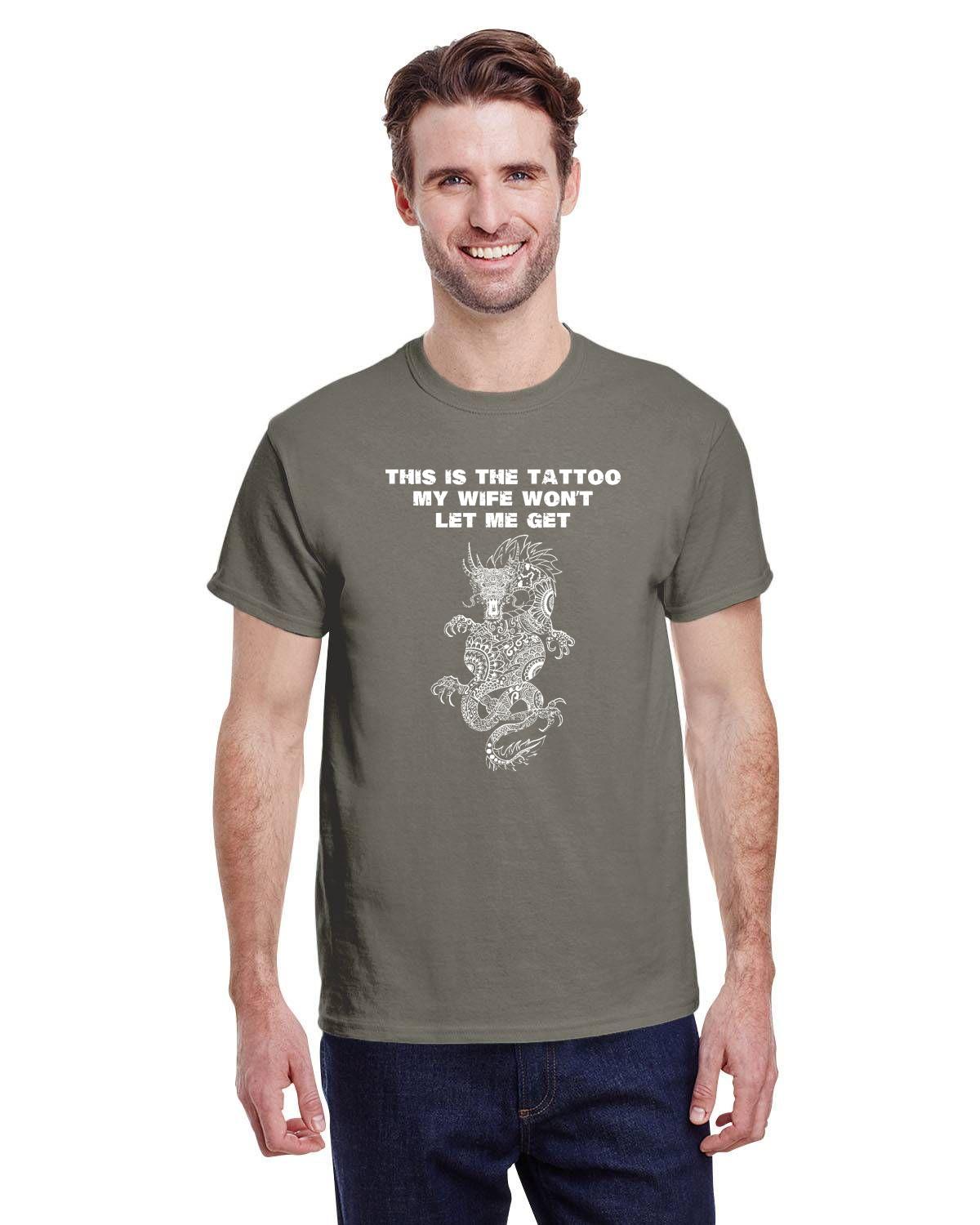 Dragon Tattoo Shirt: This is the Tattoo My Wife Won't Let Me Get - Funny Tee for Tattoo Lovers